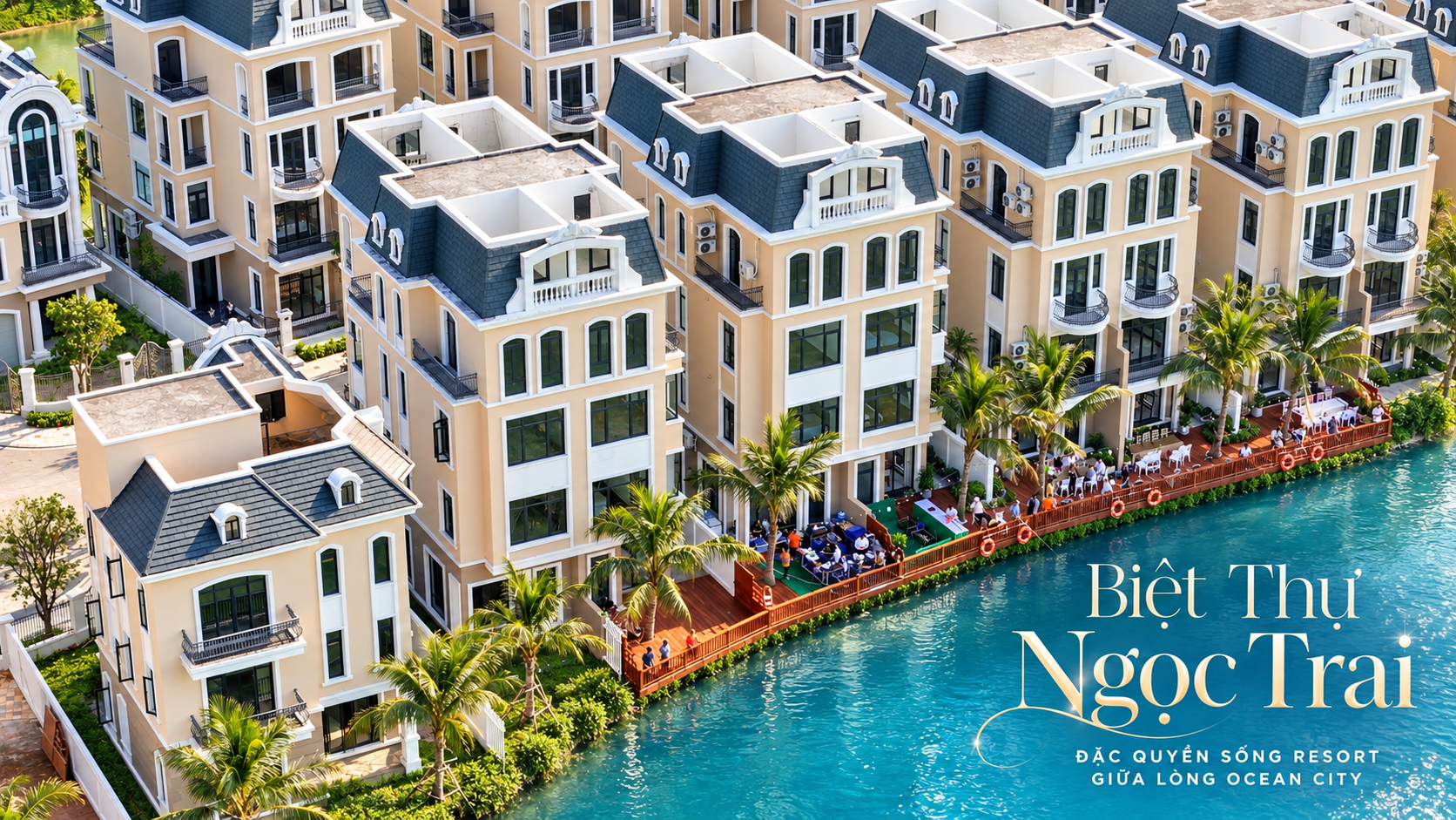 BIỆT THỰ NGỌC TRAI – ĐẶC QUYỀN SỐNG RESORT GIỮA LÒNG OCEAN CITY
