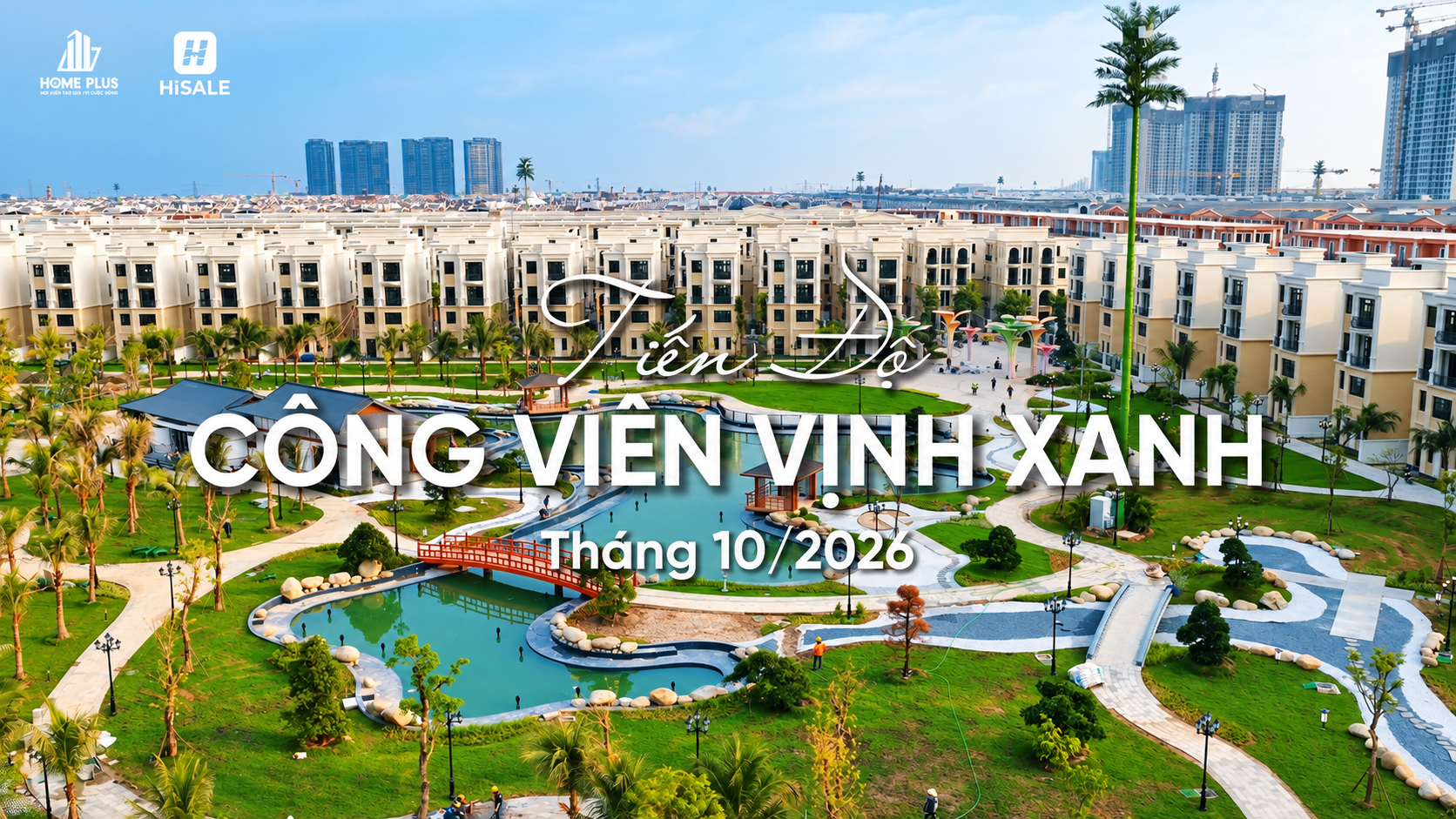TIẾN ĐỘ VỊNH XANH T10/2026