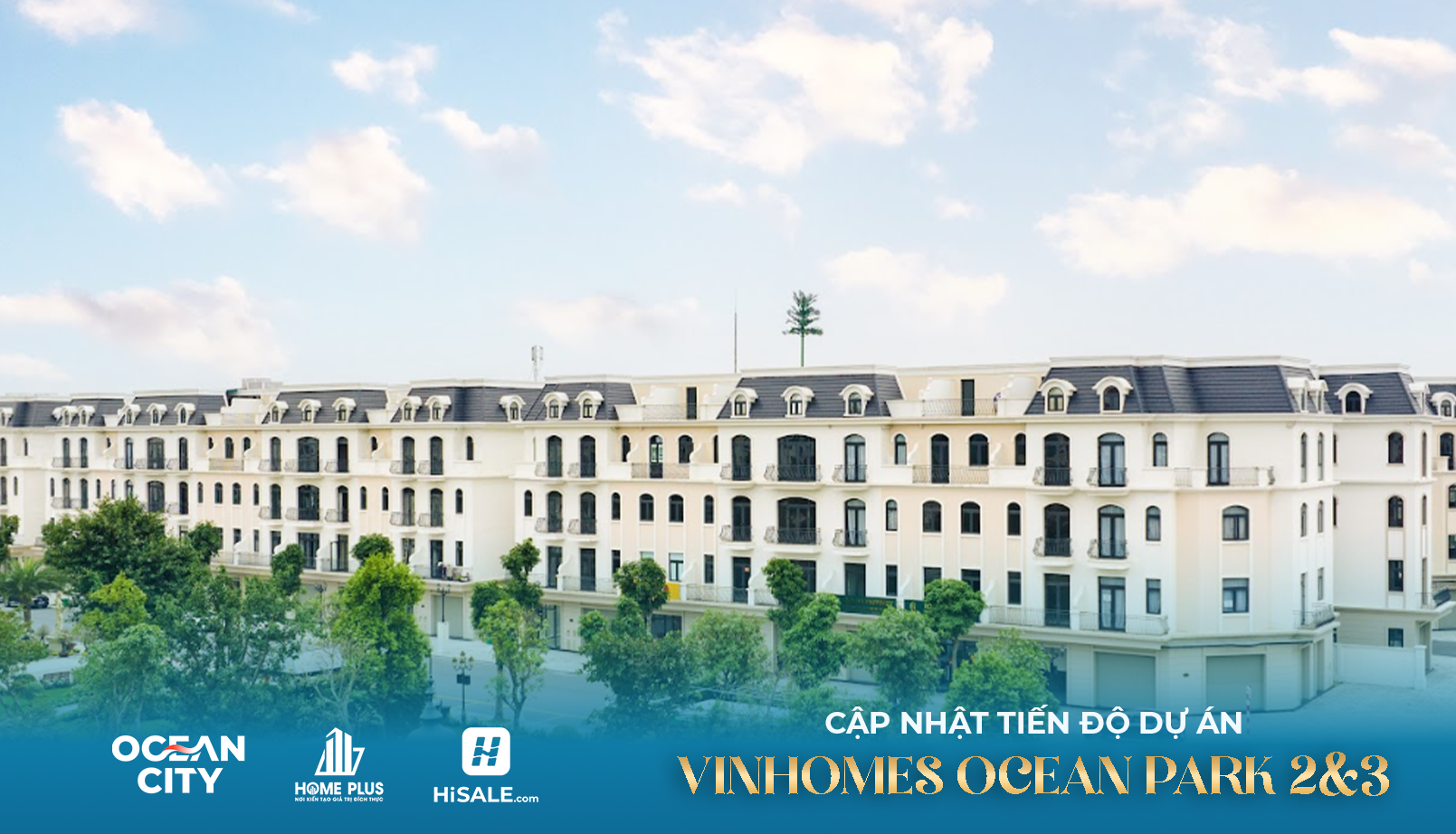 TOÀN CẢNH DỰ ÁN OCEAN PARK 2&3 - Tháng 8/2026