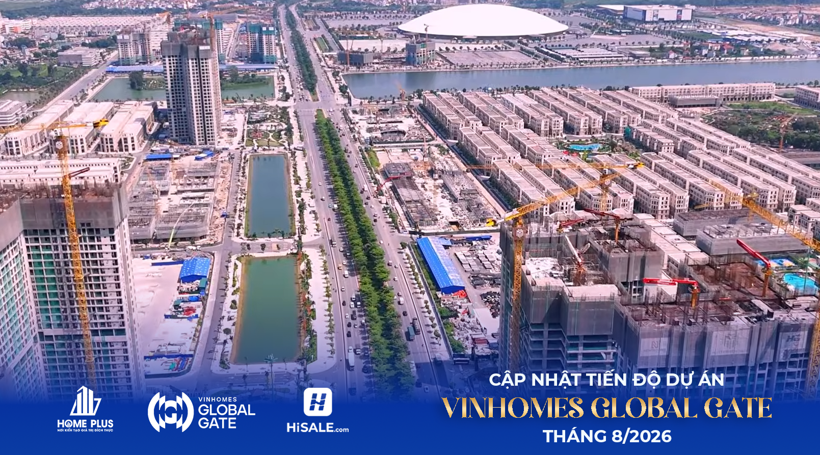 Tiến độ Global Gate Cổ Loa tháng 8/2026