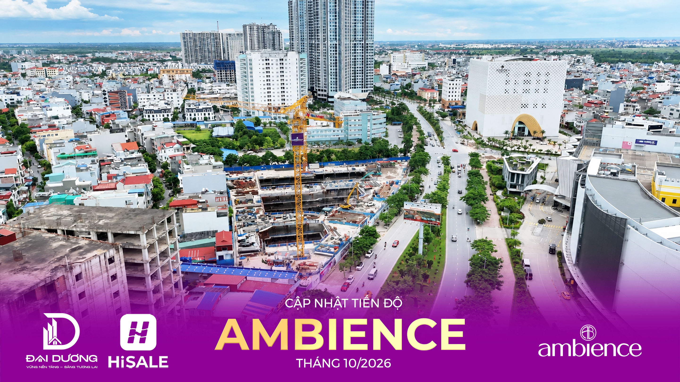 CẬP NHẬT TIẾN ĐỘ THÁNG 10/2026 DỰ ÁN AMBIENCE