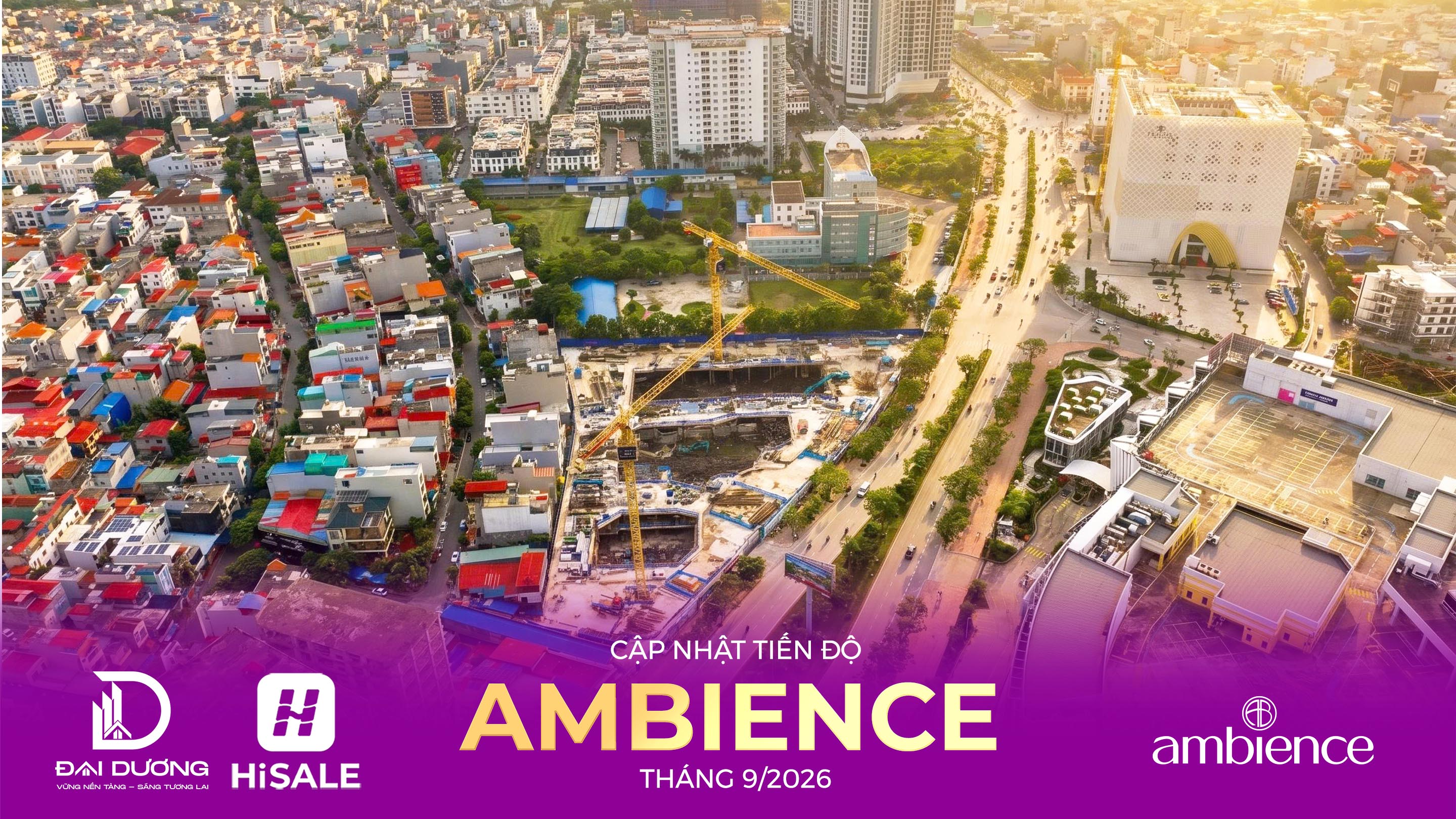CẬP NHẬT TIẾN ĐỘ THÁNG 9/2026 DỰ ÁN AMBIENCE