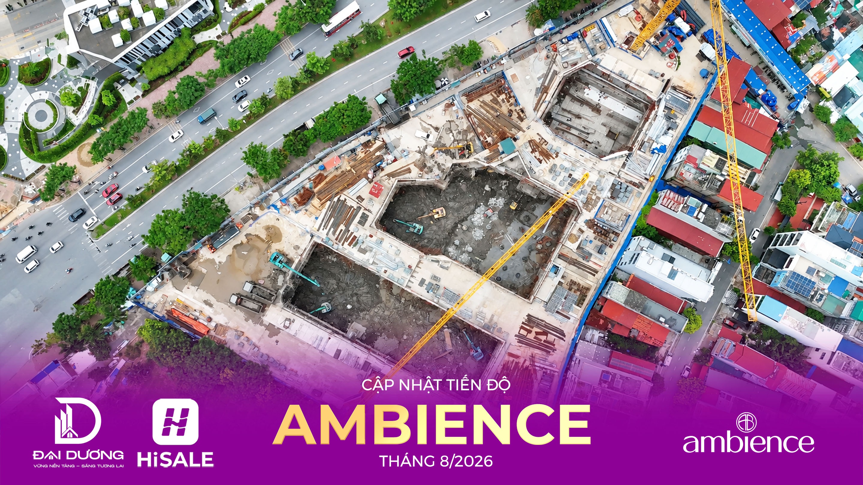 CẬP NHẬT TIẾN ĐỘ THÁNG 8/2026 DỰ ÁN AMBIENCE