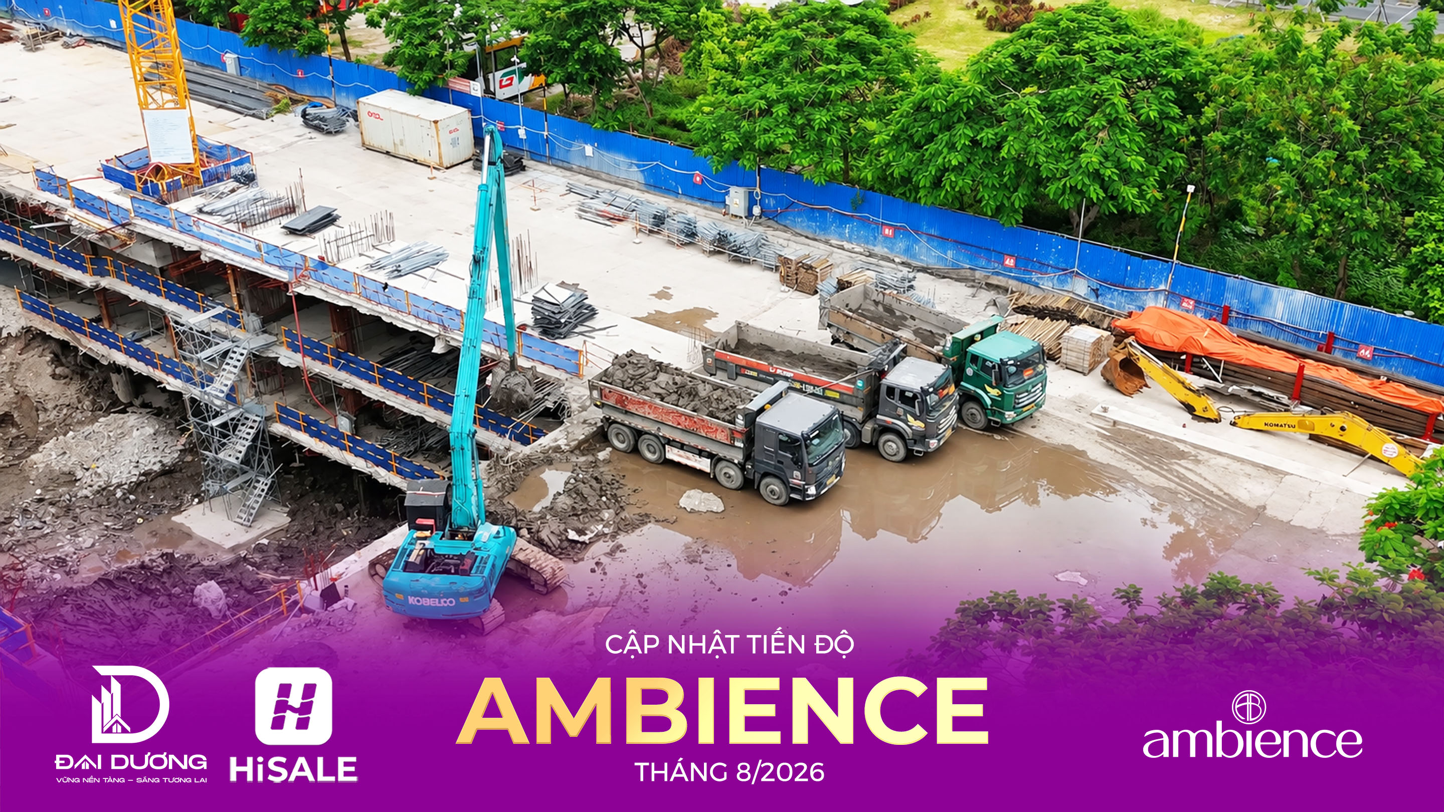CẬP NHẬT TIẾN ĐỘ THÁNG 8/2026 DỰ ÁN AMBIENCE