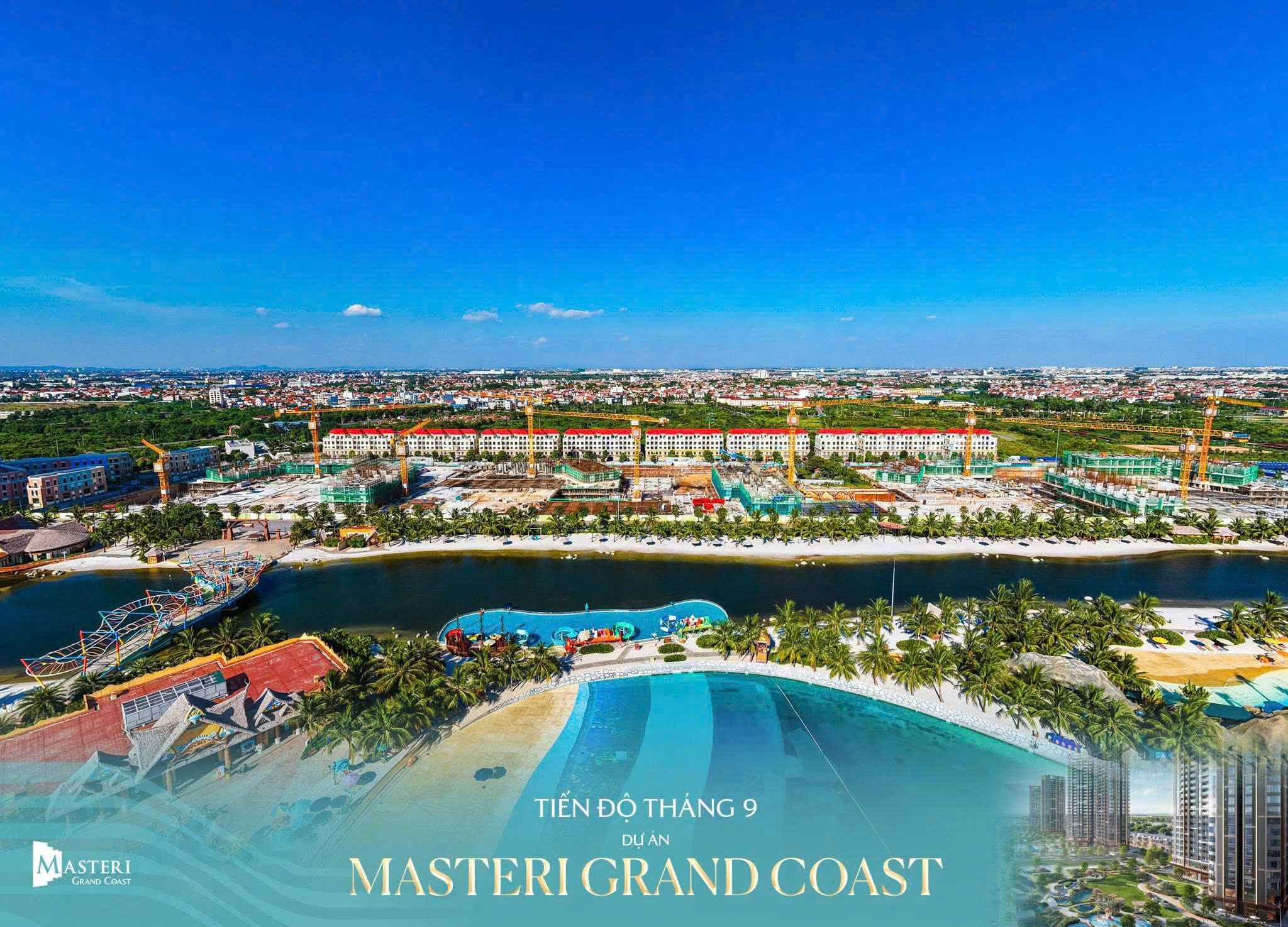 CẬP NHẬT TIẾN ĐỘ DỰ ÁN MASTERI GRAND COAST T9/2026
